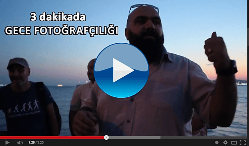 3 Dakikada GECE FOTOĞRAFÇILIĞI EĞİTİMİ