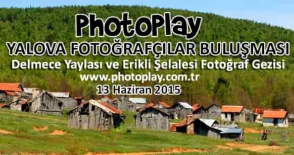 PhotoPlay Yalova Fotoğrafçılar Buluşması